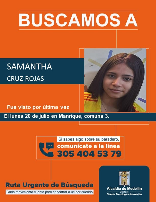 BUSCAMOS A SAMANTHA CRUZ ROJAS COMUNICARSE AL TEL 3054045379